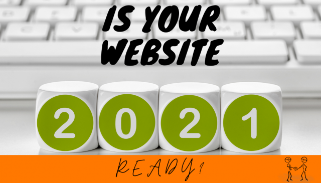Here Comes the New Year: Is Your Website 2021 Ready?